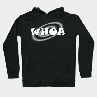 Funny Whoa Greeting Express Surprise or interest Command Attention. Hoodie